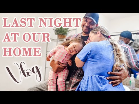 Last Night At Our Home | VLOG