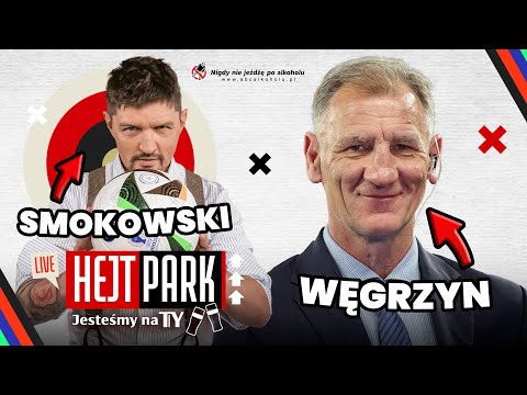 KAZIMIERZ WĘGRZYN I TOMASZ SMOKOWSKI – ANEGDOTY, WSPOMNIENIA I KULISY. HEJT PARK – JESTEŚMY NA TY