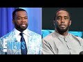 50 Cent Reveals Communications With Sean Diddy Combs Son E News