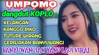 Download lagu UMPOMO // DANGDUT KOPLO PILIHAN TERHITS PALING ENAK mp3 Download lagu UMPOMO // DANGDUT KOPLO PILIHAN TERHITS PALING ENAK mp3