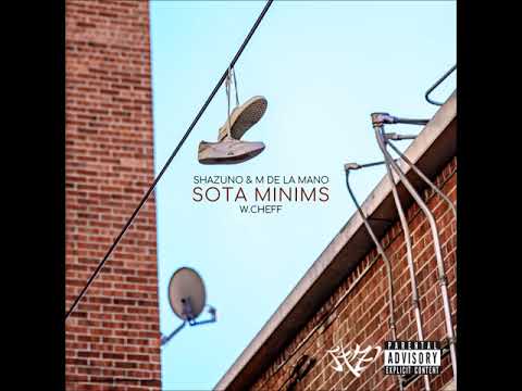 SHAZUNO & M DE LA MANO - SOTA MINIMS (Scratch W.CHEFF)
