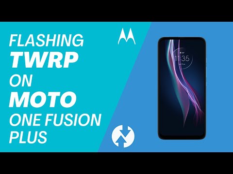 How To Flash And Take Backup Using Twrp On Moto One Fusion Plus