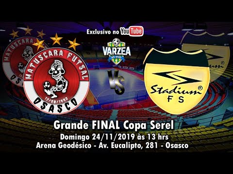Matuscara FS  x  Stadium FS - Final - Copa Serel 2019