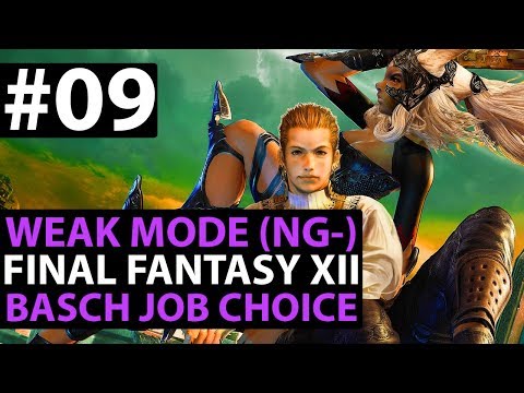 Final Fantasy 12 The Zodiac Age WEAK MODE - Basch Job Selection - New Game Minus Guide