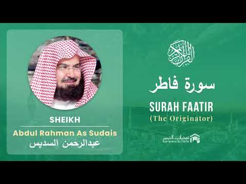 Quran 35   Surah Faatir سورة فاطر   Sheikh Abdul Rahman As Sudais - With English Translation