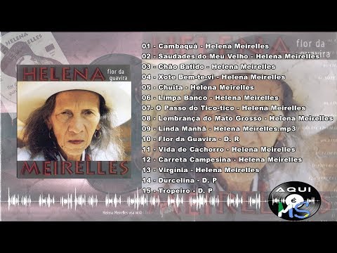 Helena Meirelles - Flor de Guavira - 1996 (CD Completo)