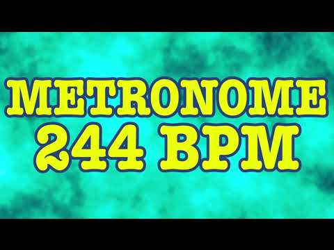 244 BPM Metronome - 10 Minute Metronome - 244BPM Click Track - 10 Minute Timer - Metrónomo 244 BPM