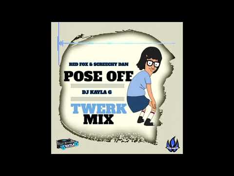 RED FOX & SCREECHY DAN - Pose Off (DJ KAYLA G Twerk Mix) - FYAH SQUAD Sound