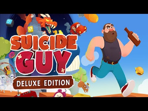 I JUST WANT TO DIE! Suicide Guy Deluxe Edition (Part 1)
