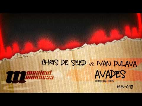 Chris de Seed vs Ivan Dulava - Avades (Original Mix) [OFFICIAL]