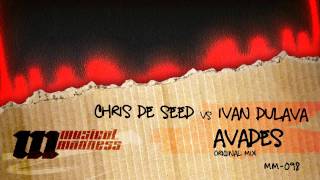 Chris de Seed vs Ivan Dulava - Avades (Original Mix) [OFFICIAL]