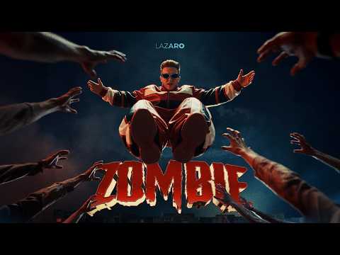 LAZARO - ZOMBIE (Official Music Video)