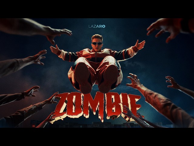 LAZARO – ZOMBIE (Official Music Video)