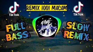 Download lagu DJ AGUS - 1001 MACAM TERBARU FULL BASS SLOW REMIX mp3