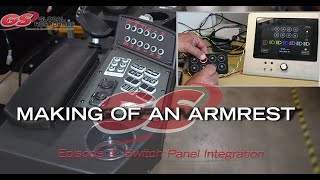 Making of an Armrest: Switch Panel Design and Integration