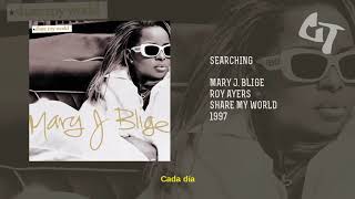 Mary J. Blige - Searching (Subtitulada Español)