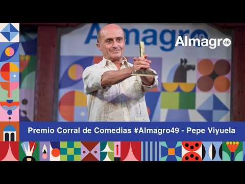 Premio Corral de Comedias #Almagro49 - Pepe Viyuela