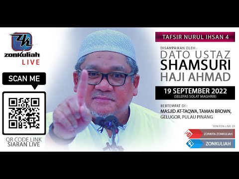 LIVE-190922 : Tafsir Nurul Ihsan Jilid 4 - Ustaz Shamsuri Haji Ahmad