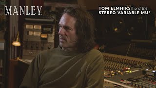 Video thumbnail for Tom Elmhirst and the Manley Stereo Variable Mu® by manleylabs
