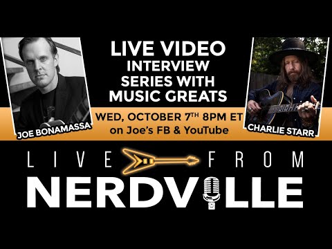 Live From Nerdville with Joe Bonamassa - Episode 20 - Charlie Starr
