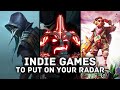 6 INDIE GAMES TO PUT ON YOUR RADAR