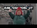Raw Push Session | Changing Your Exercises
