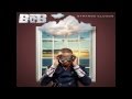 B.o.B - Where Are You (B.o.B vs Bobby Ray)
