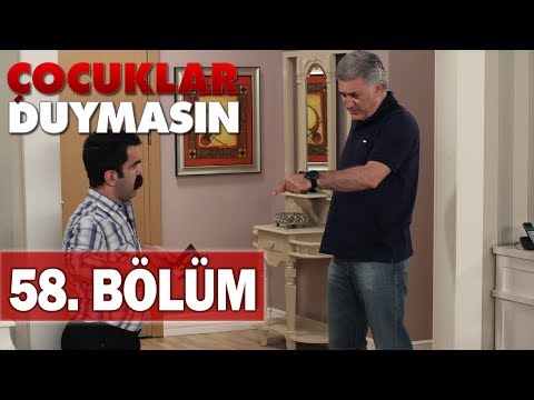 Çocuklar Duymasın 58. Bölüm