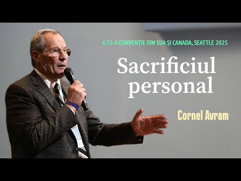 Cornel Avram - Sacrificiul personal | PREDICĂ 2025