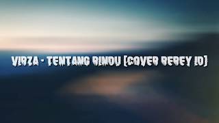 Virzha - Tentang Rindu Cover REREY ID