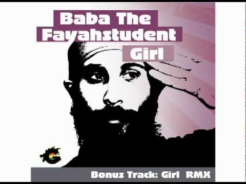 Baba The Fayahstudent - Girl Megamix (Promo Clip)