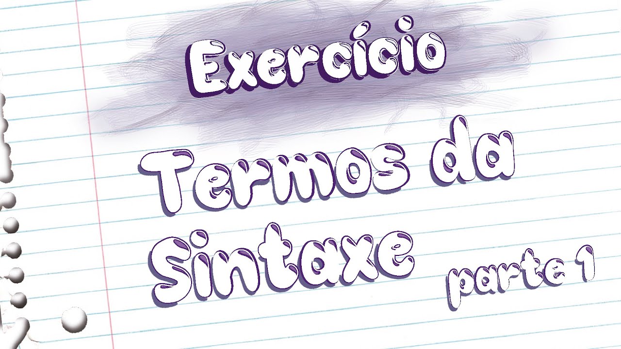 Exercícios - Termos da Sintaxe [Prof Noslen]