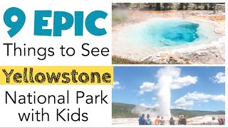 Yellowstone with Kids!