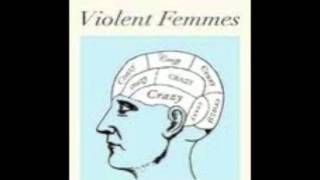 The violent femmes nightmares