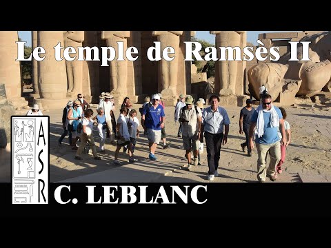Le Ramesseum décrypté par Christian LEBLANC (voyage 2016) #Ramsès