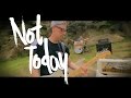 Not Today - Infinity 