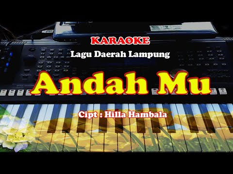 Lagu Daerah Lampung - ANDAH MU - KARAOKE