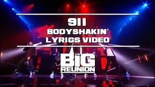 911 - Bodyshakin&#39; (Lyrics Video) | THE BIG REUNION