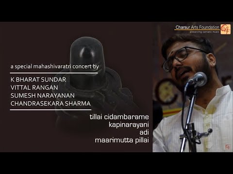 Tillai Cidambarame - Kapi Narayani | Part 5 - Mahashivaratri Concert by K Bharat Sundar