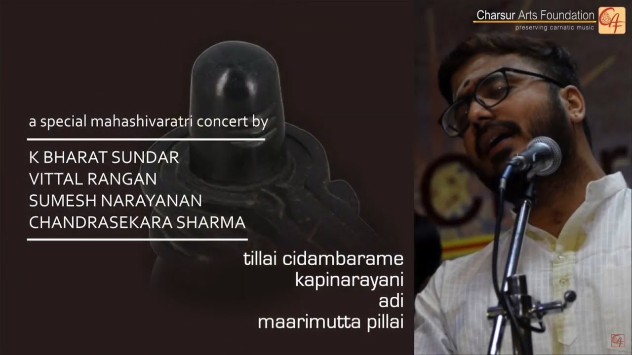 Tillai Cidambarame - Kapi Narayani | Part 5 - Mahashivaratri Concert by K Bharat Sundar