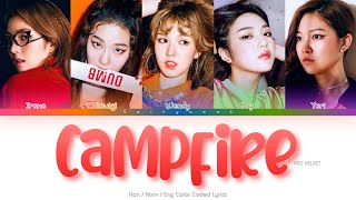 Red Velvet (레드벨벳) Campfire Color Coded Lyrics (Han/Rom/Eng)