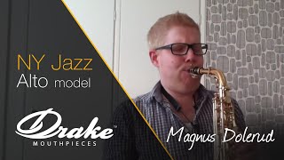 Magnus Dölerud plays his Drake NY Jazz Alto Saxophone Mouthpiece