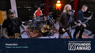 Mastodon - &quot;Again&quot; by Alice In Chains | MoPOP Founders Award 2020