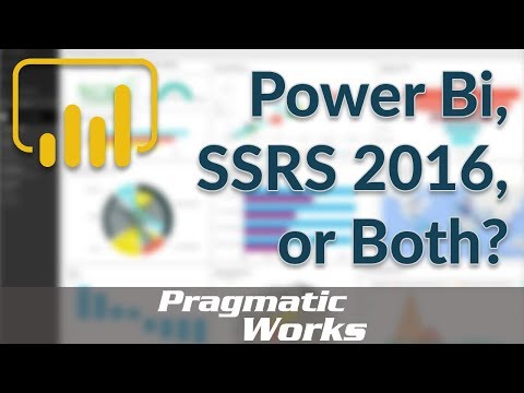 Power BI, SSRS 2016, or Both?