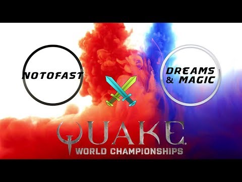 NOTOFAST vs Dreams & Magic | Quake World Championship