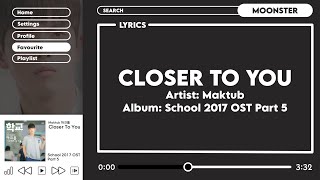 Maktub 마크툽 'Closer To You' [Lyrics Video (HAN/ROM/ENG)]