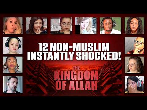 12 Non-Muslim React to The Kingdom of Allah | Divine Power Compilation
