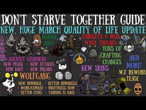 March Quality Of Life Update OUT NOW! Official Overview & Recap! - Don't Starve Together Guide