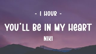 Download lagu [1 HOUR] NIKI - You'll Be In My Heart (Lyrics) mp3