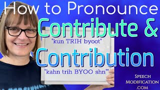 How to Pronounce Contribute and Contribution